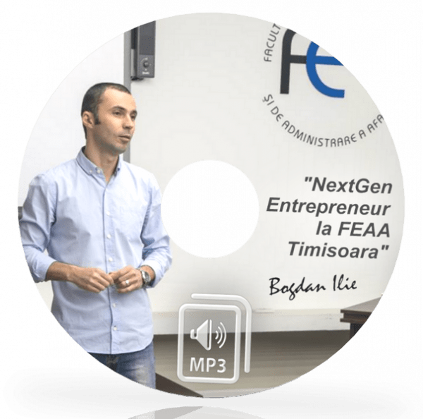 MP3 - Next Gen Entrepreneur la FEAA Timisoara - 144 min. de Marketing si Internet Marketing pentru Antreprenori 1